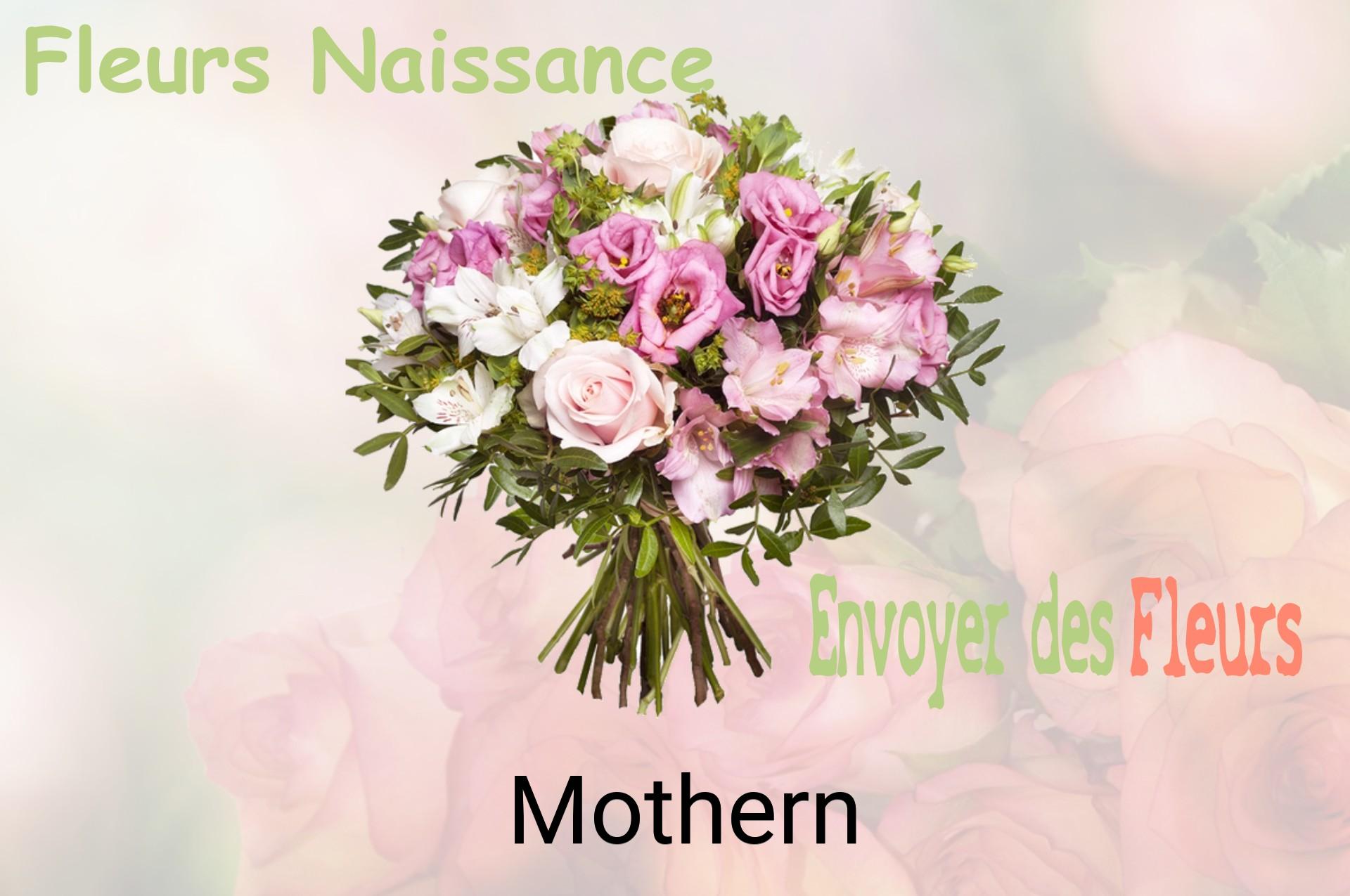 Bouquet de fleurs de naissance livré à Mothern